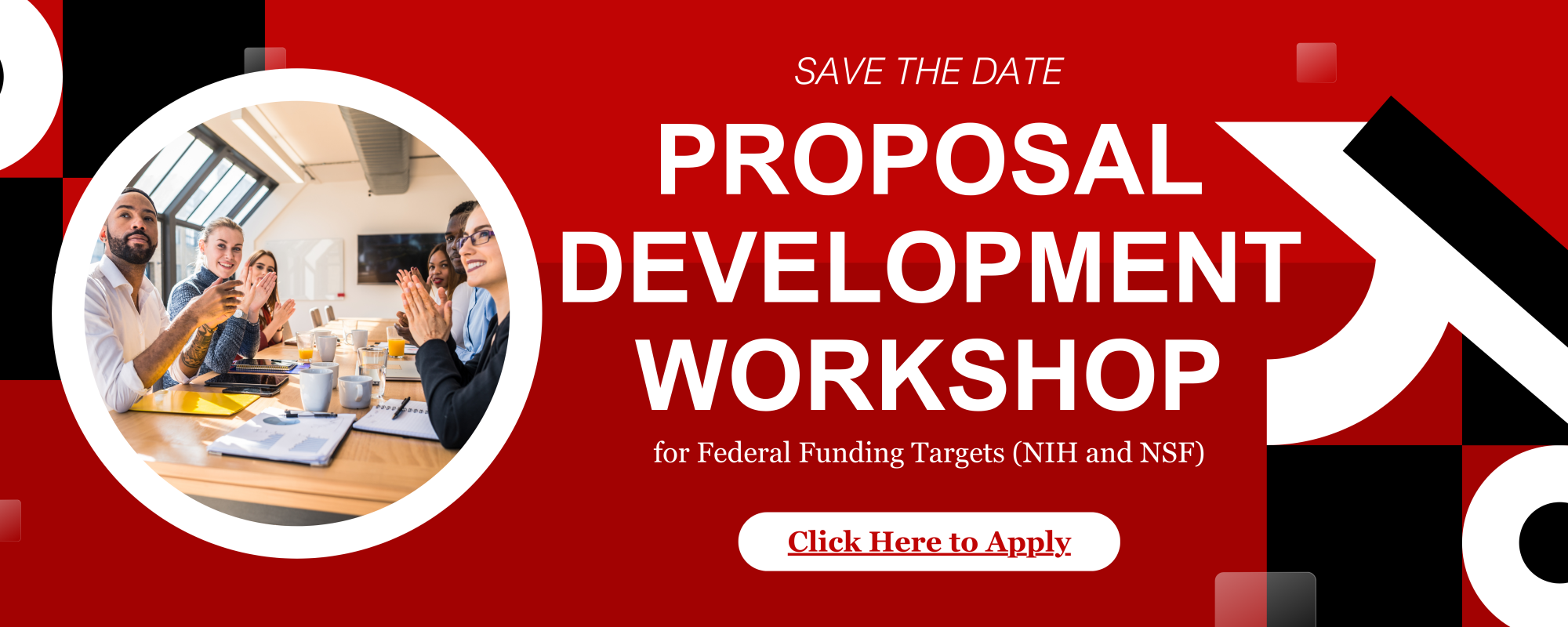Save the date - Proposal Development Workshop for Federal Funding Targets